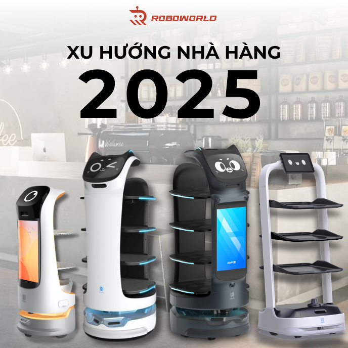Robot Giao Đồ Ăn Nhà Hàng: 4 Dòng Robot Tối Ưu Hiệu Quả Dịch Vụ F&B 2025 | Roboworld