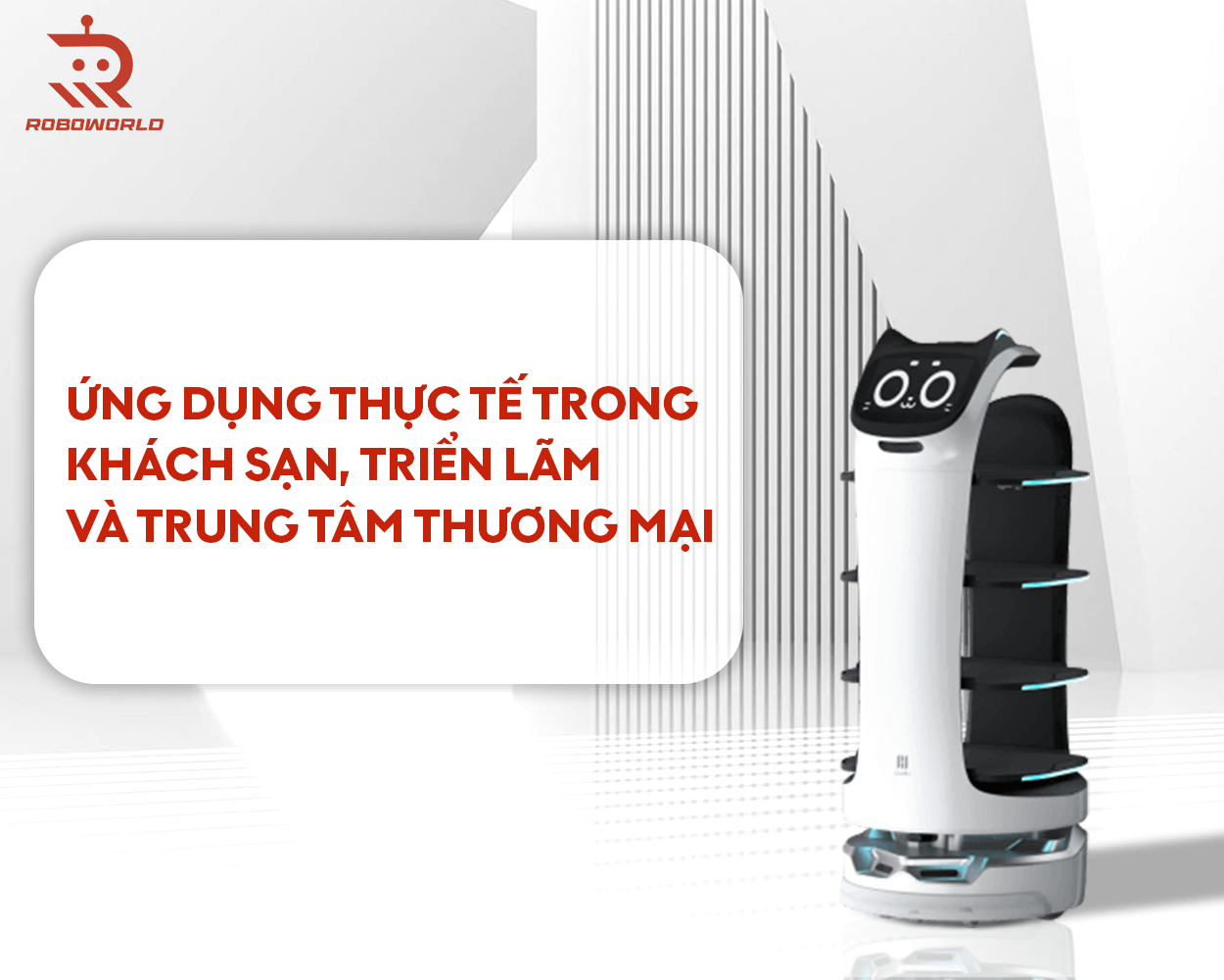 Ứng dụng thực tế trong khách sạn, triển lãm và trung tâm thương mại