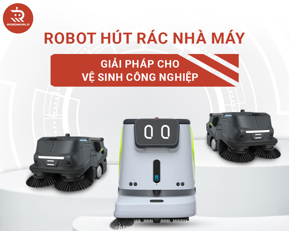 Robot hút rác nhà máy là gì?