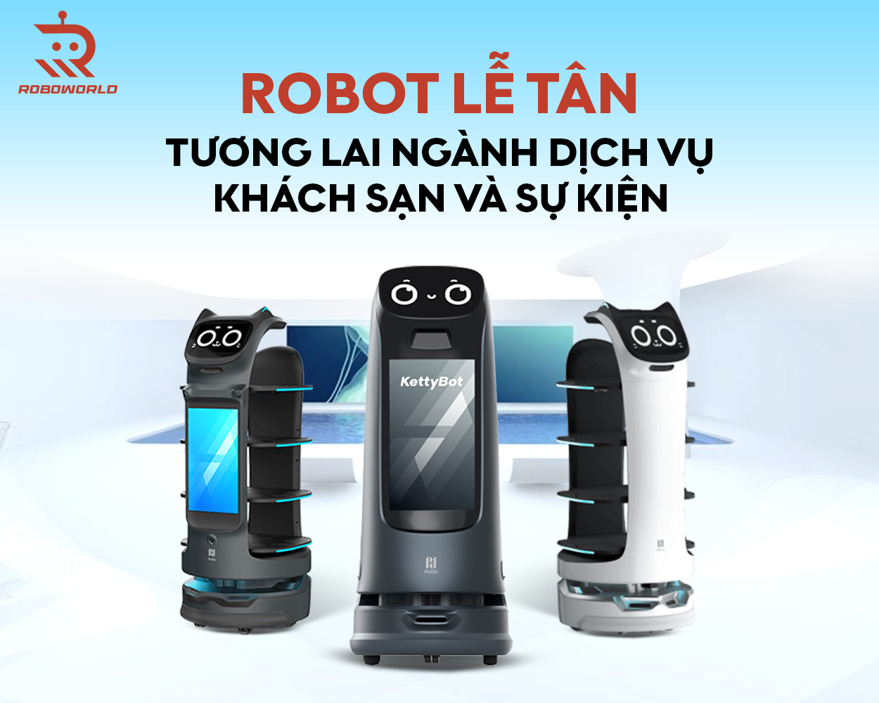 Robot lễ tân – tương lai ngành dịch vụ khách sạn và sự kiện