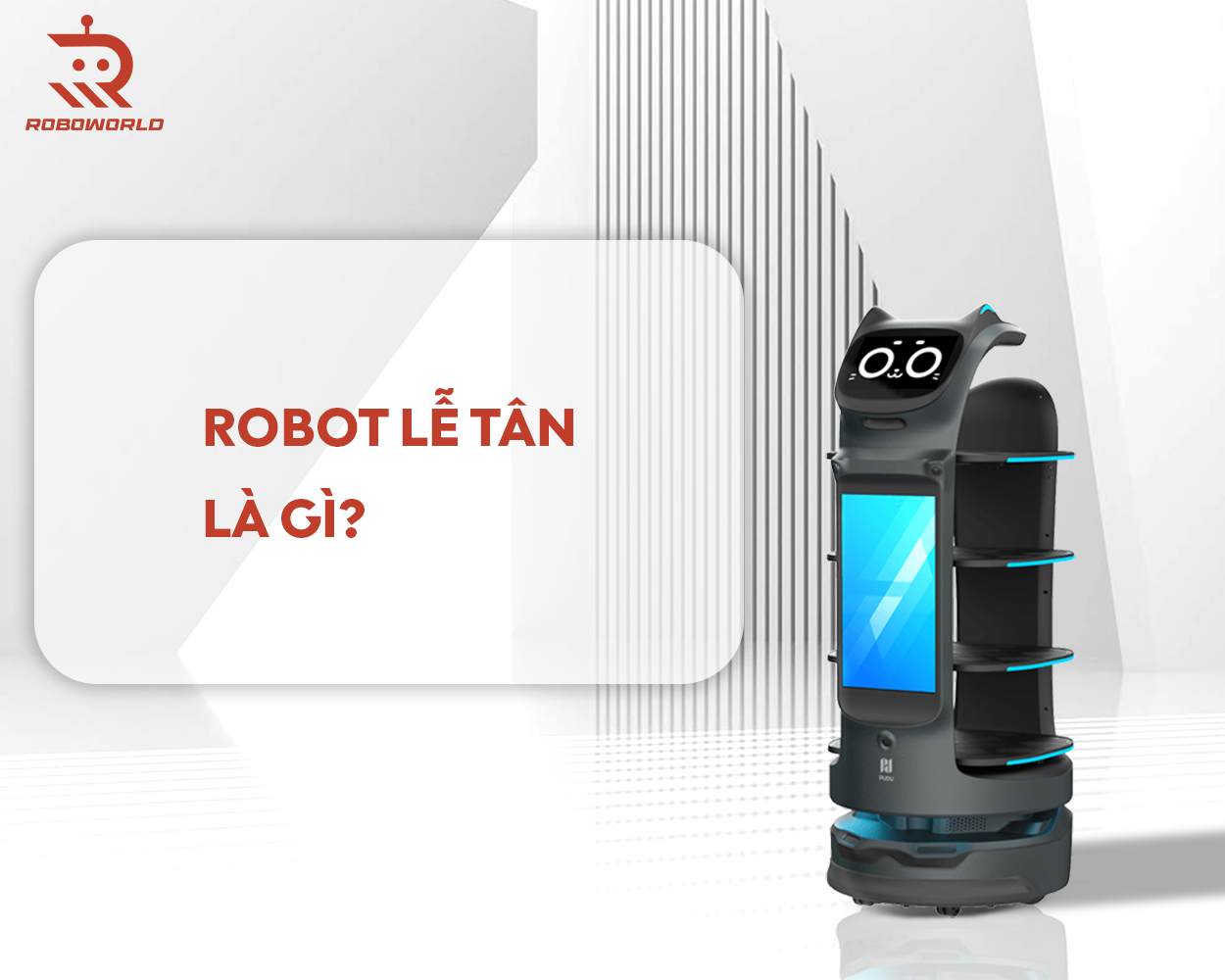 Robot lễ tân là gì